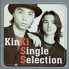 KinKi Single Selection